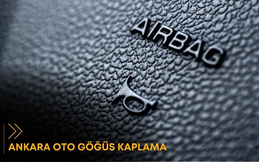 Ankara Oto Göğüs Kaplama
